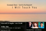 21/07/22 - I WILL TOUCH YOU